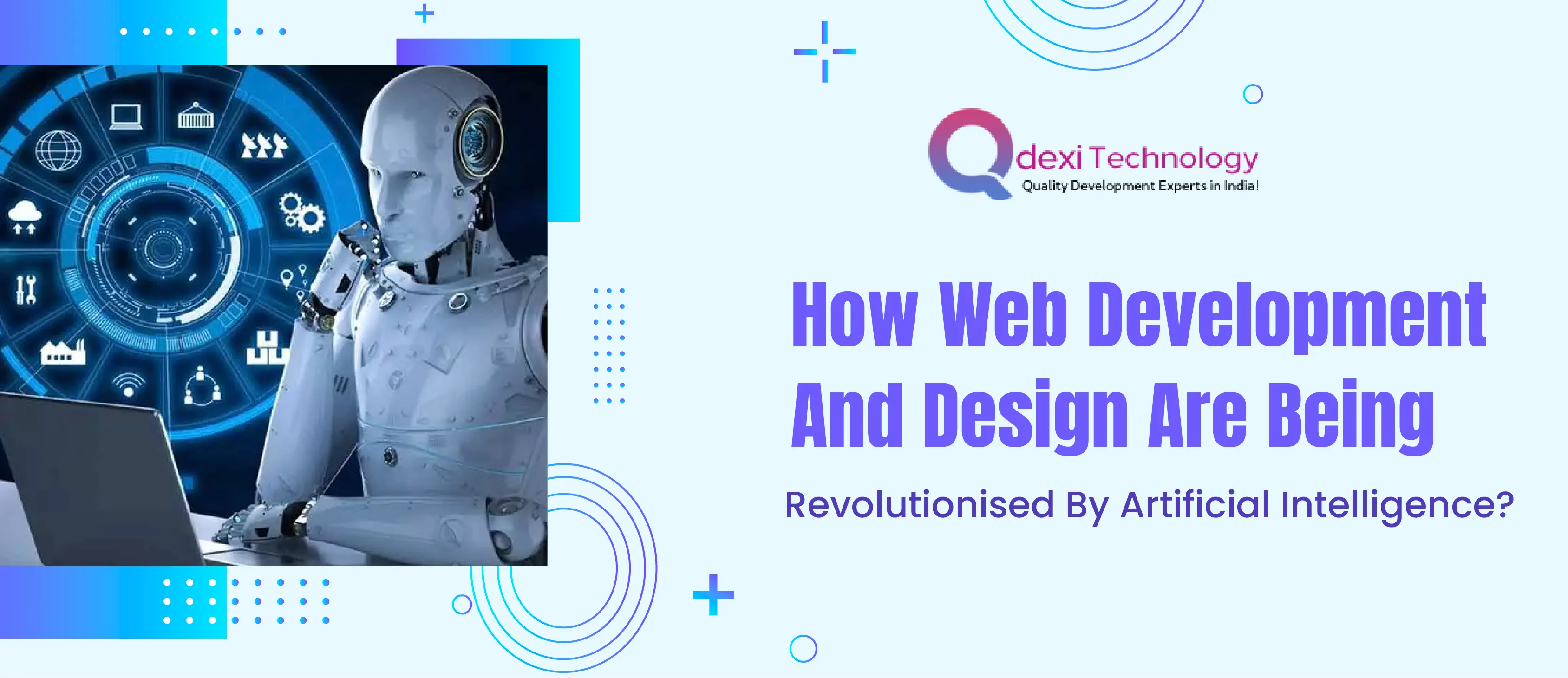 How Web Development and Design are Being Revolutionised by Artificial ...
