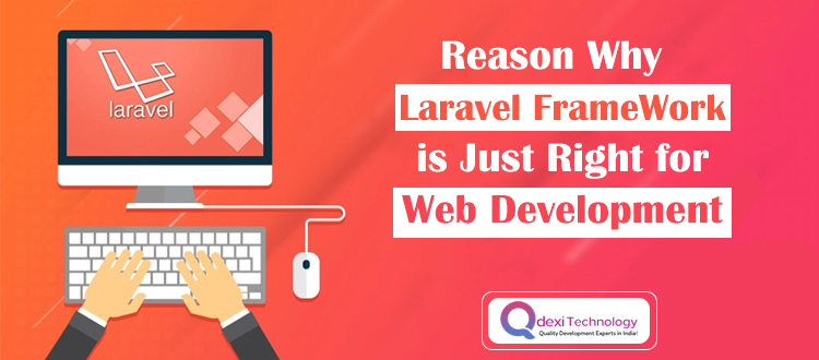 Reason-Why-Laravel-FrameWork-is-Just-Right